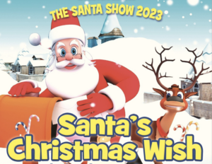 Santa's Christmas Wish - a Santa Shows production