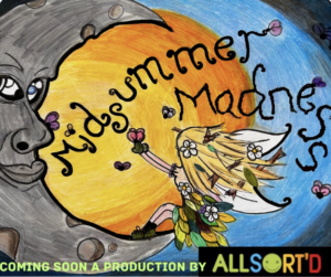Allsort'd production Midsummer Madness flyer