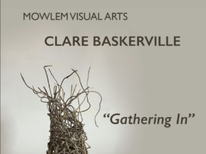 Clare Baskerville Gathering In Mowlem poster
