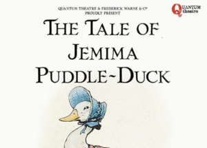 Jemima Puddle Duck Corfe Castle poster - Quantum Theatre